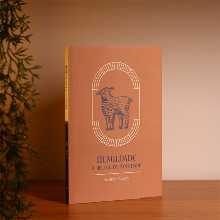 Humildade | A Beleza da Santidade | Exclusivo | Andrew Murray