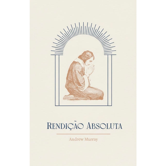 Rendição Absoluta | Exclusivo | Andrew Murray