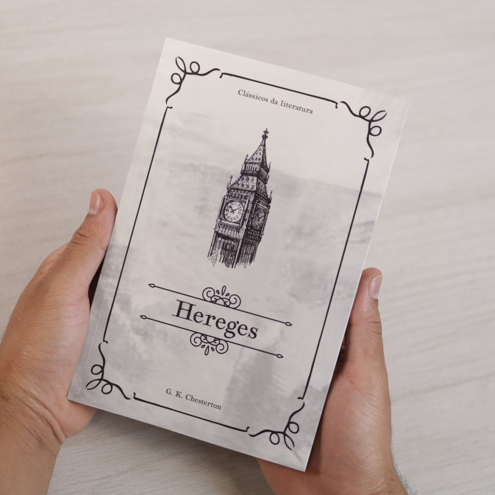 Hereges | Clássicos da Literatura | G. K. Chesterton