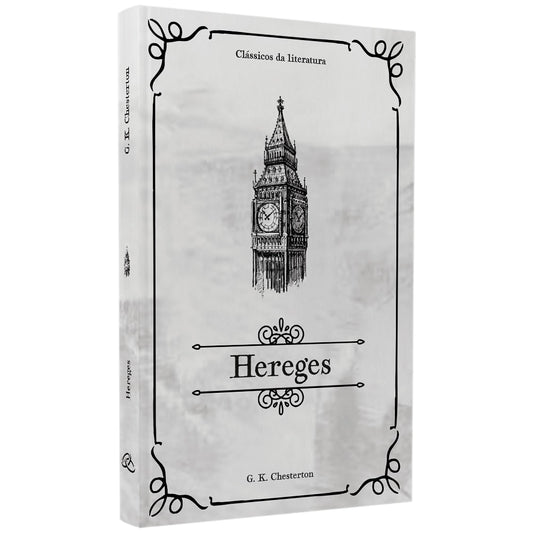 Hereges | Clássicos da Literatura | G. K. Chesterton