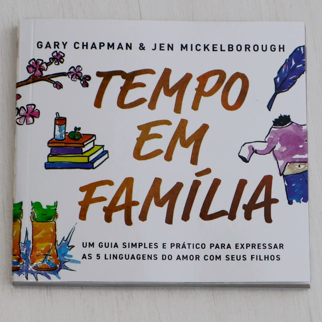 Tempo em Família | Gary Chapman e Jen Mickelborough