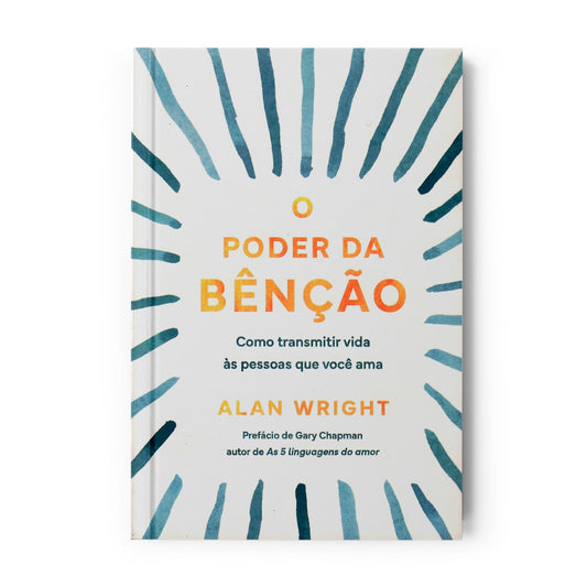 O Poder da Benção | Alan Wright