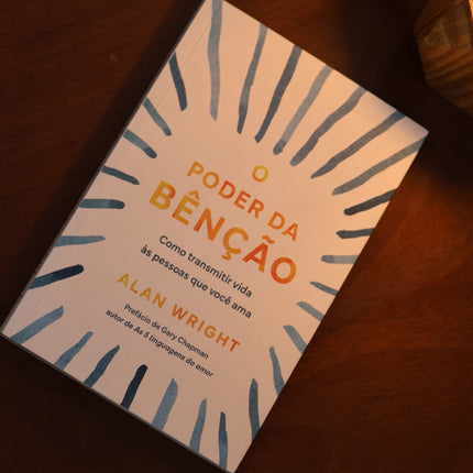 O Poder da Benção | Alan Wright