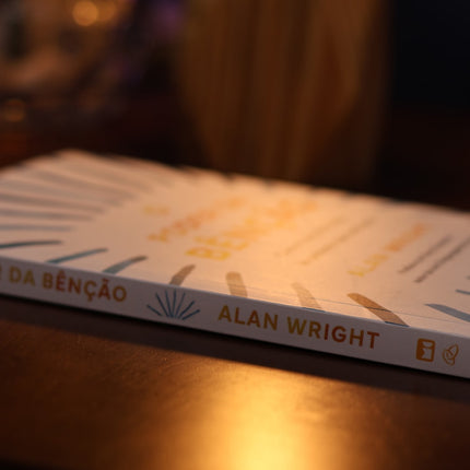 O Poder da Benção | Alan Wright