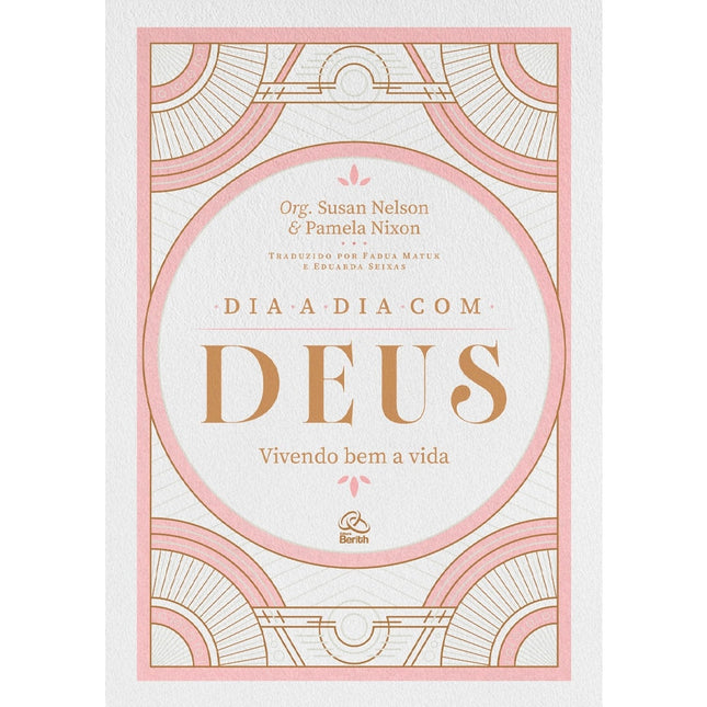Devocional Dia a Dia Com Deus | Susan Nelson e Pamela Nixon