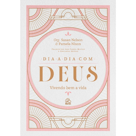 Devocional Dia a Dia Com Deus | Susan Nelson e Pamela Nixon