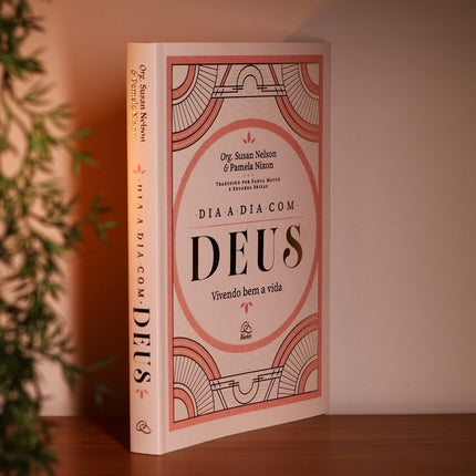 Devocional Dia a Dia Com Deus | Susan Nelson e Pamela Nixon