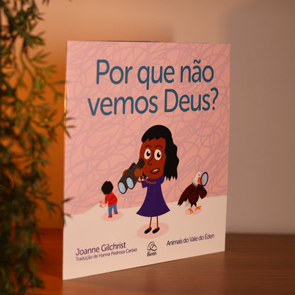 Por que Não Vemos Deus? | Joanne Gilchrist