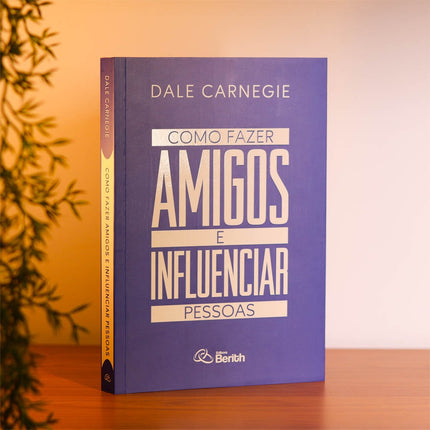 Como Fazer Amigos e Influenciar Pessoas | Dale Carnegie