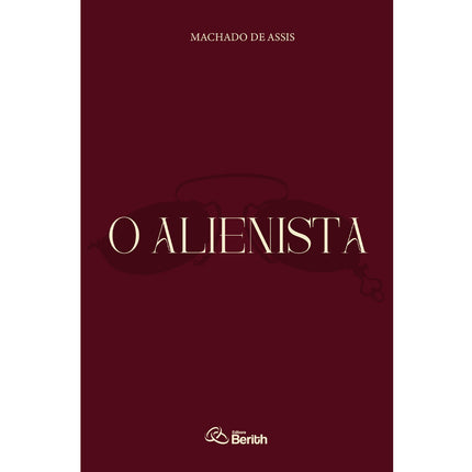 O Alienista | Machado de Assis