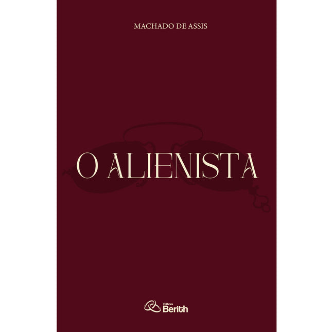 O Alienista | Machado de Assis