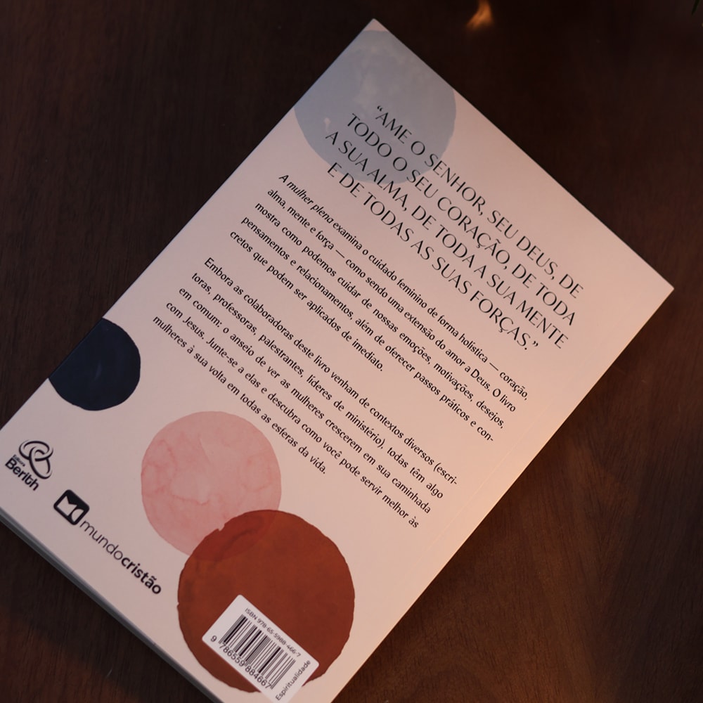 A Mulher Plena | Kristin L. Kellen e Julia B. Higg