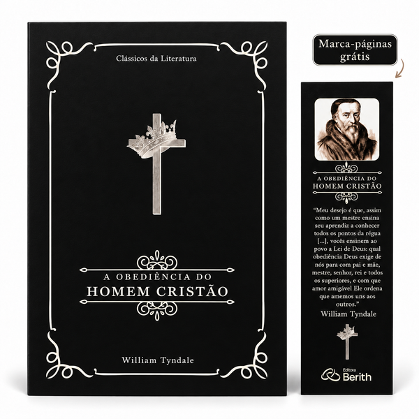 A Obediência do Homem Cristão | Clássicos da Literatura | William Tyndale