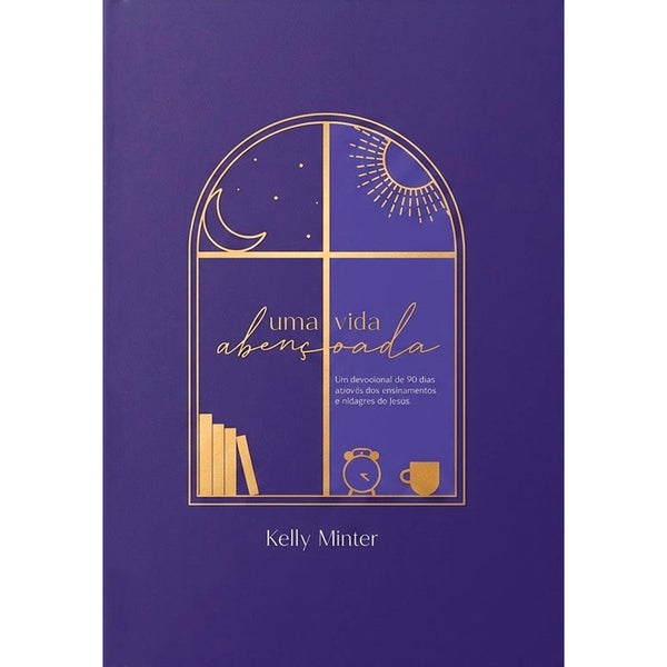 Devocional Uma Vida Abençoada | Kelly Minter