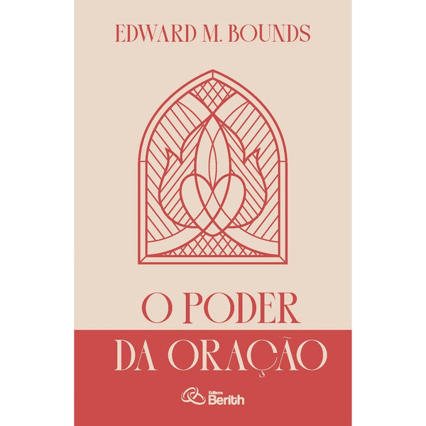 O Poder da Oração | Edward M. Bounds
